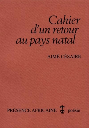 Cahier d'un retour au pays natal - Aimé Césaire