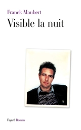 Visible la nuit - Franck Maubert