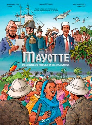Mayotte : rencontre de peuples et de civilisations - Jean-Marie Cuzin