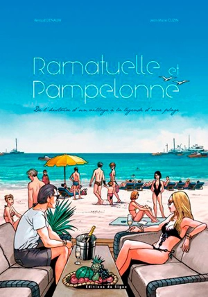 Ramatuelle et Pampelonne : de l'histoire d'un village à la légende d'une plage - Jean-Marie Cuzin