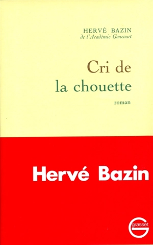 Cri de la chouette - Hervé Bazin