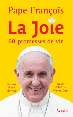 La joie : 60 promesses de vie - François