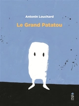Le Grand Patatou - Antonin Louchard