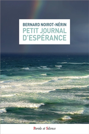 Petit journal d'espérance - Bernard Noirot-Nérin