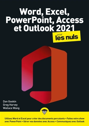 Word, Excel, PowerPoint & Outlook 2021 pour les nuls - Dan Gookin