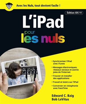 L'iPad pour les nuls : édition iOS 11 - Edward C. Baig