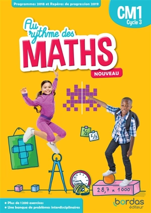 Au rythme des maths CM1, cycle 3 : programmes 2018 et repères de progression 2019