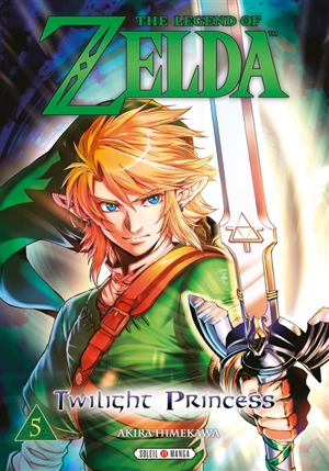 The legend of Zelda : twilight princess. Vol. 5 - Akira Himekawa