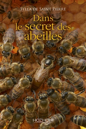 Dans le secret des abeilles - Sylla de Saint Pierre