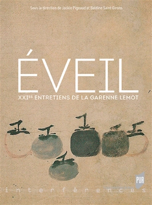 Eveil - Entretiens de la Garenne Lemot (21 ; 2014)