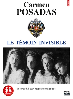 Le témoin invisible - Carmen de Posadas