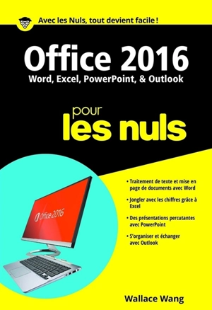 Office 2016 pour les nuls : Word, Excel, PowerPoint & Outlook - Wallace Wang