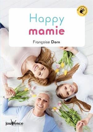 Happy mamie - Françoise Dorn