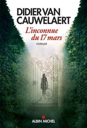 L'inconnue du 17 mars - Didier Van Cauwelaert