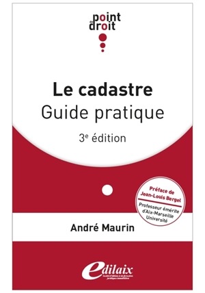 Guide pratique du cadastre - André Maurin