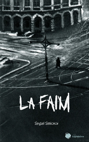 La faim - Serge Séménov