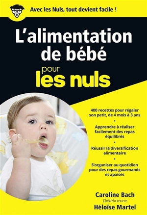 L'alimentation de bébé pour les nuls - Caroline Bach