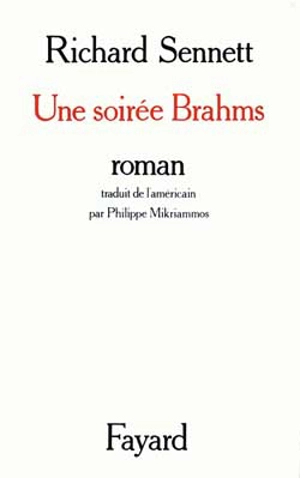 Une soirée Brahms - Richard Sennett