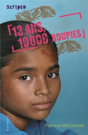 13 ans, 10.000 roupies - Patricia McCormick