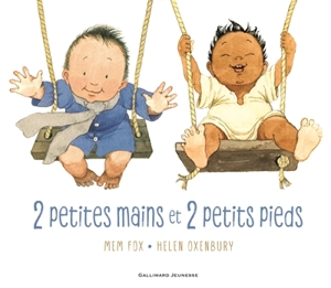 2 petites mains et 2 petits pieds - Mem Fox