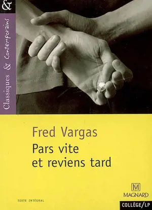 Pars vite et reviens tard - Fred Vargas