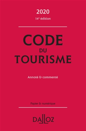 Code du tourisme 2020 : annoté & commenté