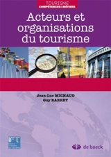 Acteurs et organisations du tourisme - Jean-Luc Michaud
