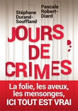 Jours de crimes : récits - Stéphane Durand-Souffland