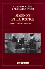 Bibliothèque Simenon. Vol. 2. Simenon et la justice - Christian Guéry