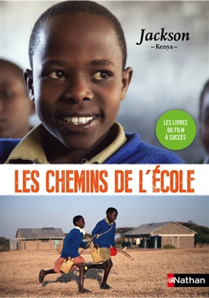 Les chemins de l'école. Jackson : Kenya - Sophie Nanteuil