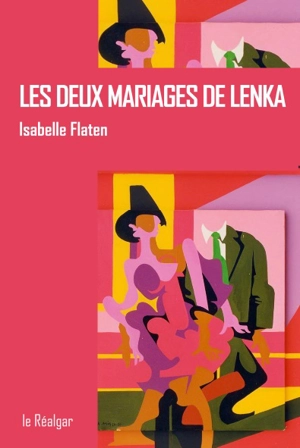 Les deux mariages de Lenka - Isabelle Flaten