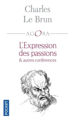 L'expression des passions : & autres conférences - Charles Le Brun