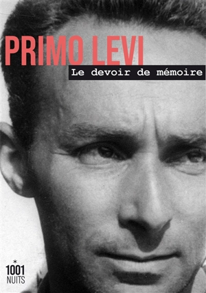 Le devoir de mémoire : entretien avec Anna Bravo et Federico Cereja - Primo Levi