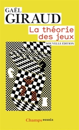 La théorie des jeux - Gaël Giraud