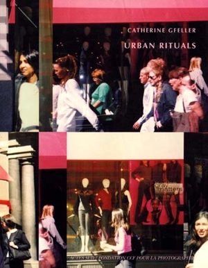 Urban rituals - Catherine Gfeller