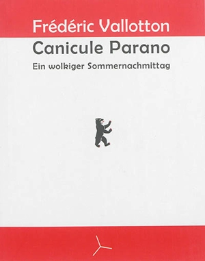 Canicule parano : ein wolkiger Sommernachmittag - Frédéric Vallotton