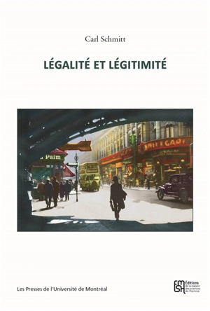 Légalité et légitimité - Carl Schmitt