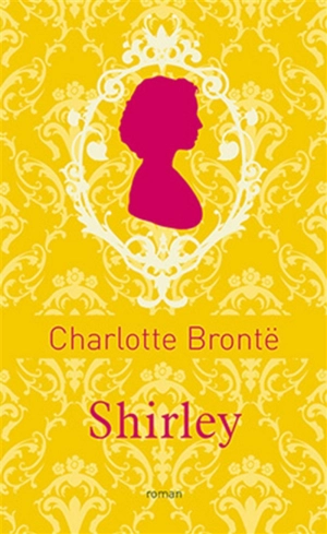 Shirley - Charlotte Brontë