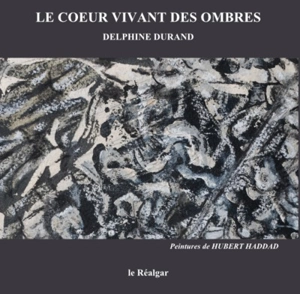 Le coeur vivant des ombres. Cantique pour Abraham - Delphine Durand