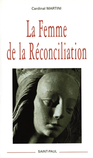 La femme de la réconciliation - Carlo Maria Martini