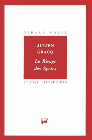 Julien Gracq, Le rivage des Syrtes - Gérard Cogez