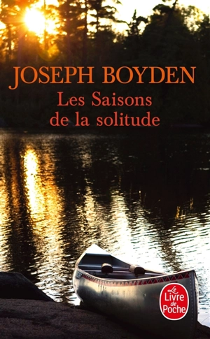 Les saisons de la solitude - Joseph Boyden