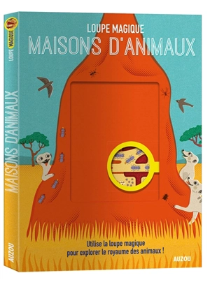 Maisons d'animaux : utilise la loupe magique pour explorer le royaume des animaux ! - Camilla De la Bedoyere