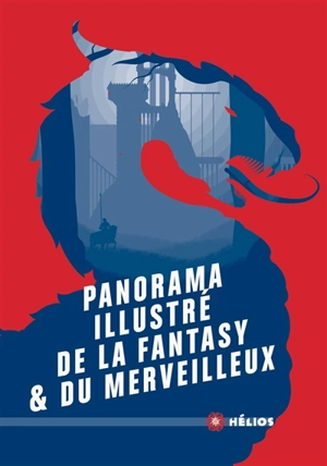 Panorama illustré de la fantasy & du merveilleux - André-François Ruaud