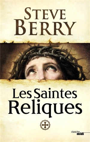 Les saintes reliques - Steve Berry