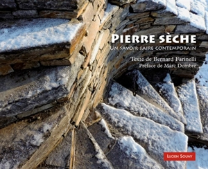 Pierre sèche : un savoir-faire contemporain - Bernard Farinelli