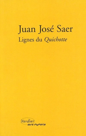 Lignes du Quichotte - Juan José Saer