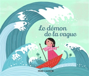 Le démon de la vague - Christine Féret-Fleury