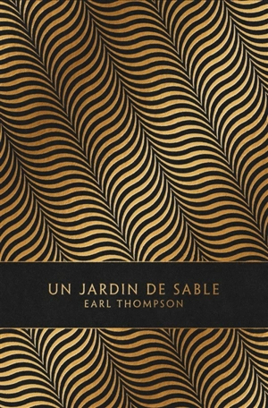 Un jardin de sable - Earl Thompson