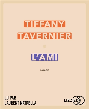 L'ami - Tiffany Tavernier